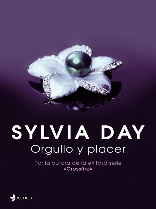 Title details for Orgullo y placer by Sylvia Day - Available